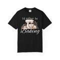 I'd Rather Be Baking T-shirt | Baking Mixer Graphic