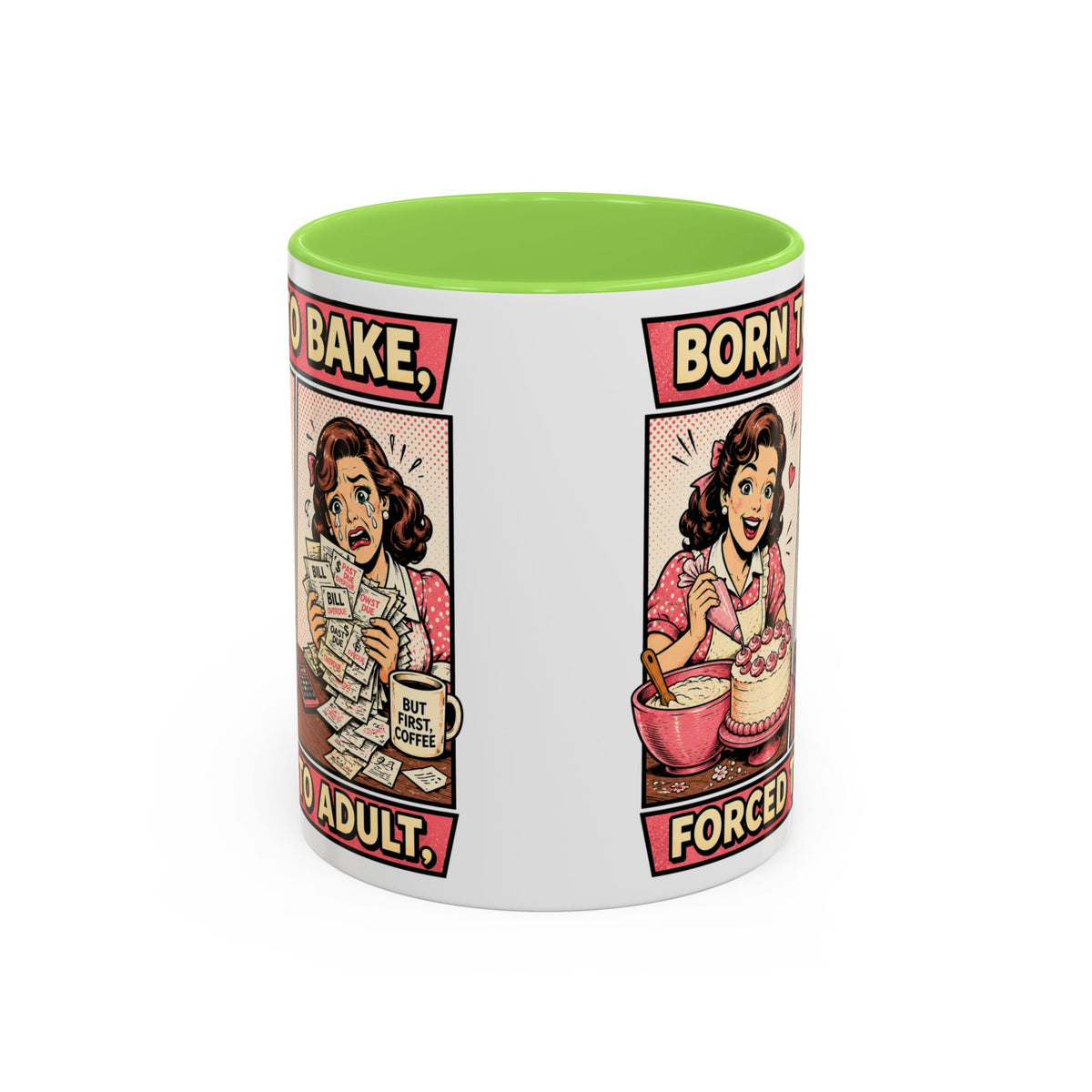 Born to Bake, Forced to Adult Ceramic Mug — Retro Baking Coffee Cup (11oz & 15oz)