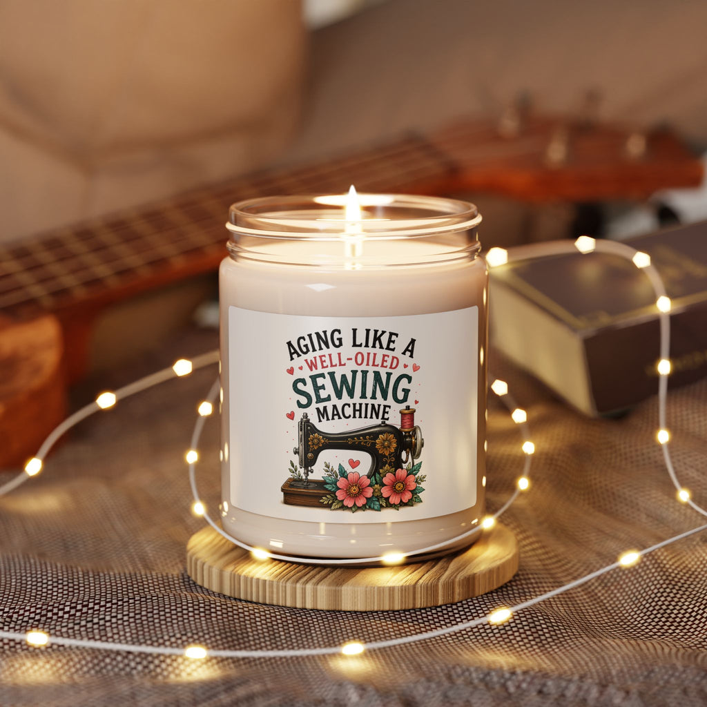 Aging Like a Well-Oiled Sewing Machine Candle | Scented Soy 9oz