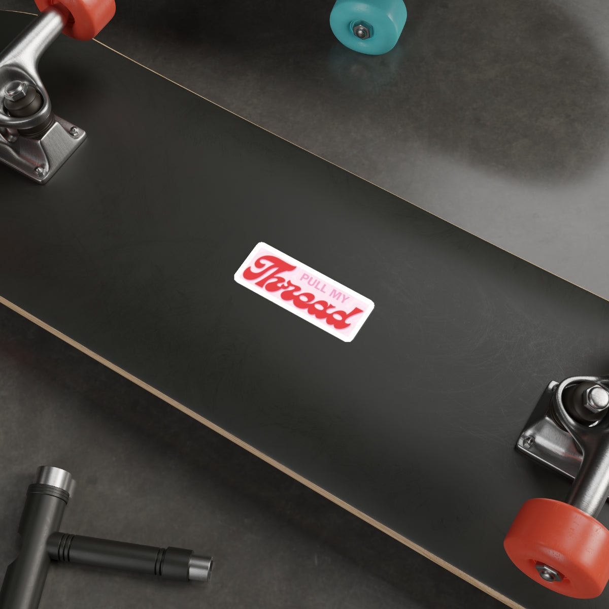 Pull My Thread Retro Script Vinyl Sticker | Die-Cut Sticker