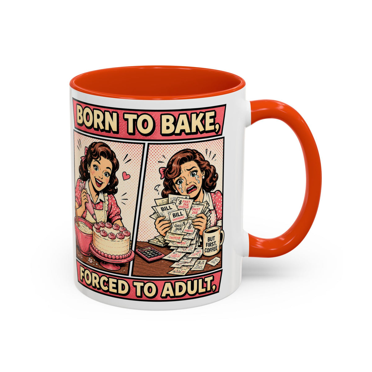Born to Bake, Forced to Adult Ceramic Mug — Retro Baking Coffee Cup (11oz & 15oz)