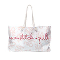 Sew • Stitch • Quilt Weekender Bag — Quilter Tote for Sewing Retreats & Craft Getaways