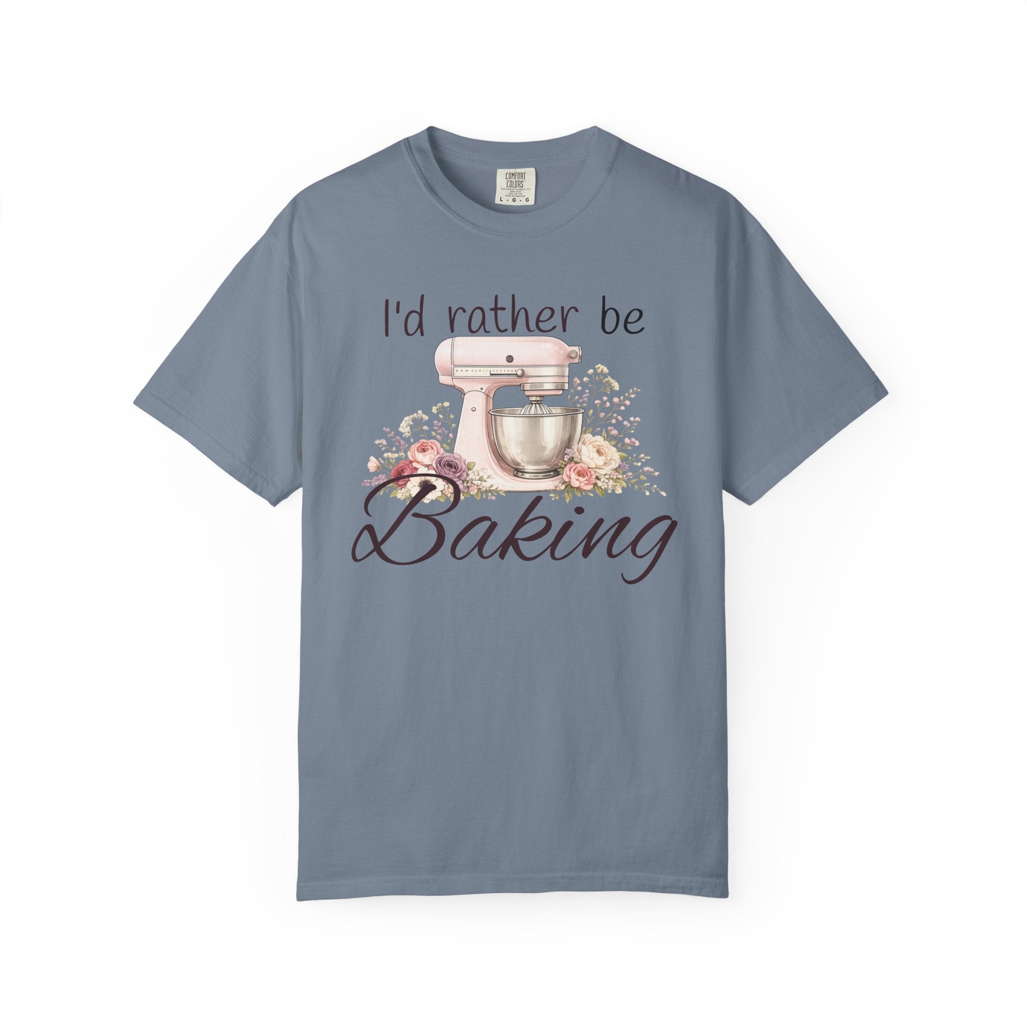 I'd Rather Be Baking T-shirt | Baking Mixer Graphic