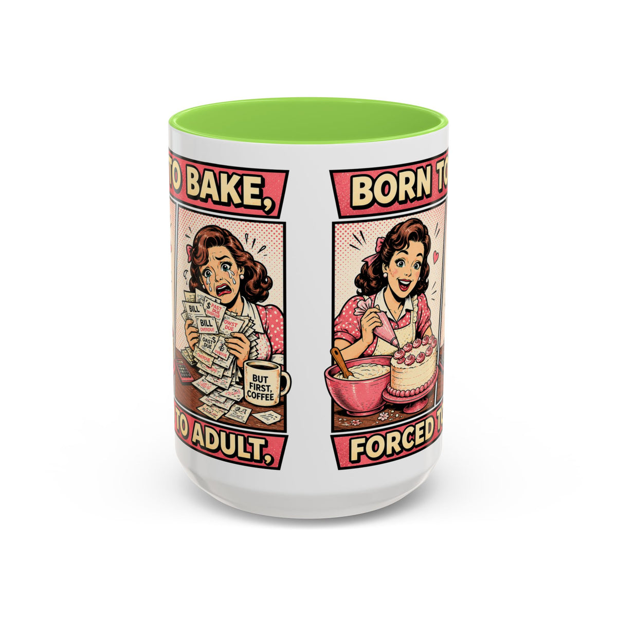Born to Bake, Forced to Adult Ceramic Mug — Retro Baking Coffee Cup (11oz & 15oz)