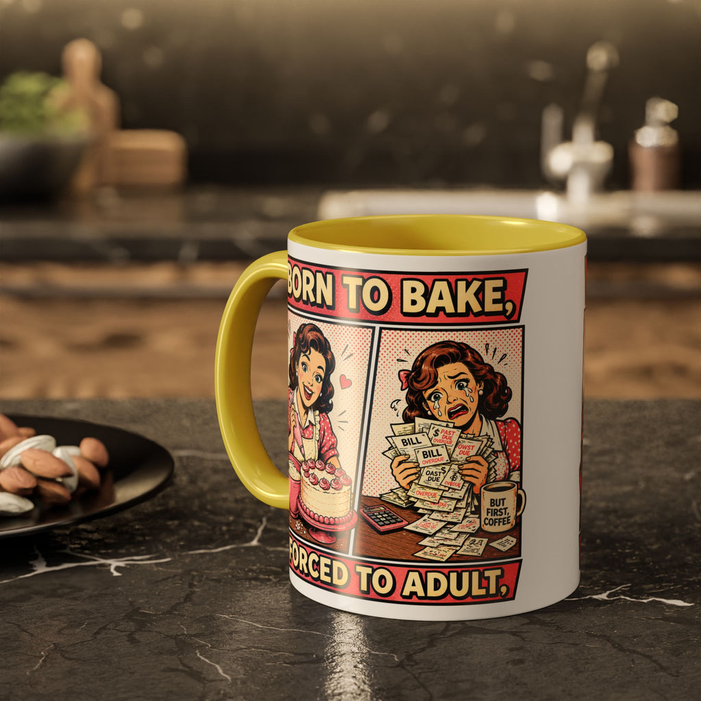 Born to Bake, Forced to Adult Ceramic Mug — Retro Baking Coffee Cup (11oz & 15oz)