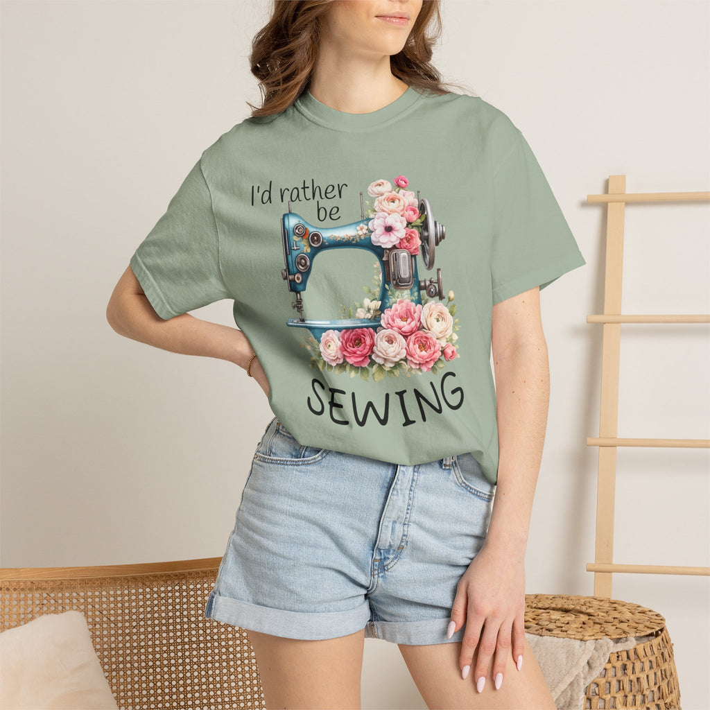 I'd Rather Be Sewing | T-Shirt