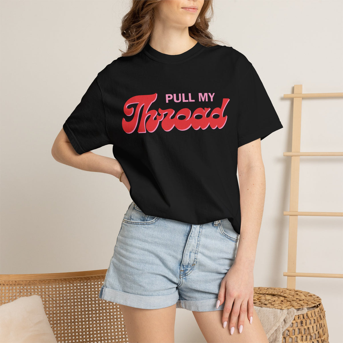 Pull My Thread T-Shirt — Retro Script Graphic Tee