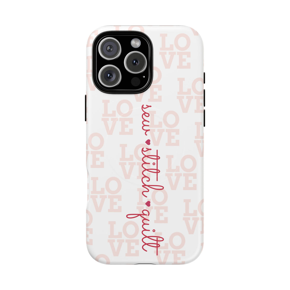 sew • stitch • quilt Love | Tough Magnetic iPhone Case