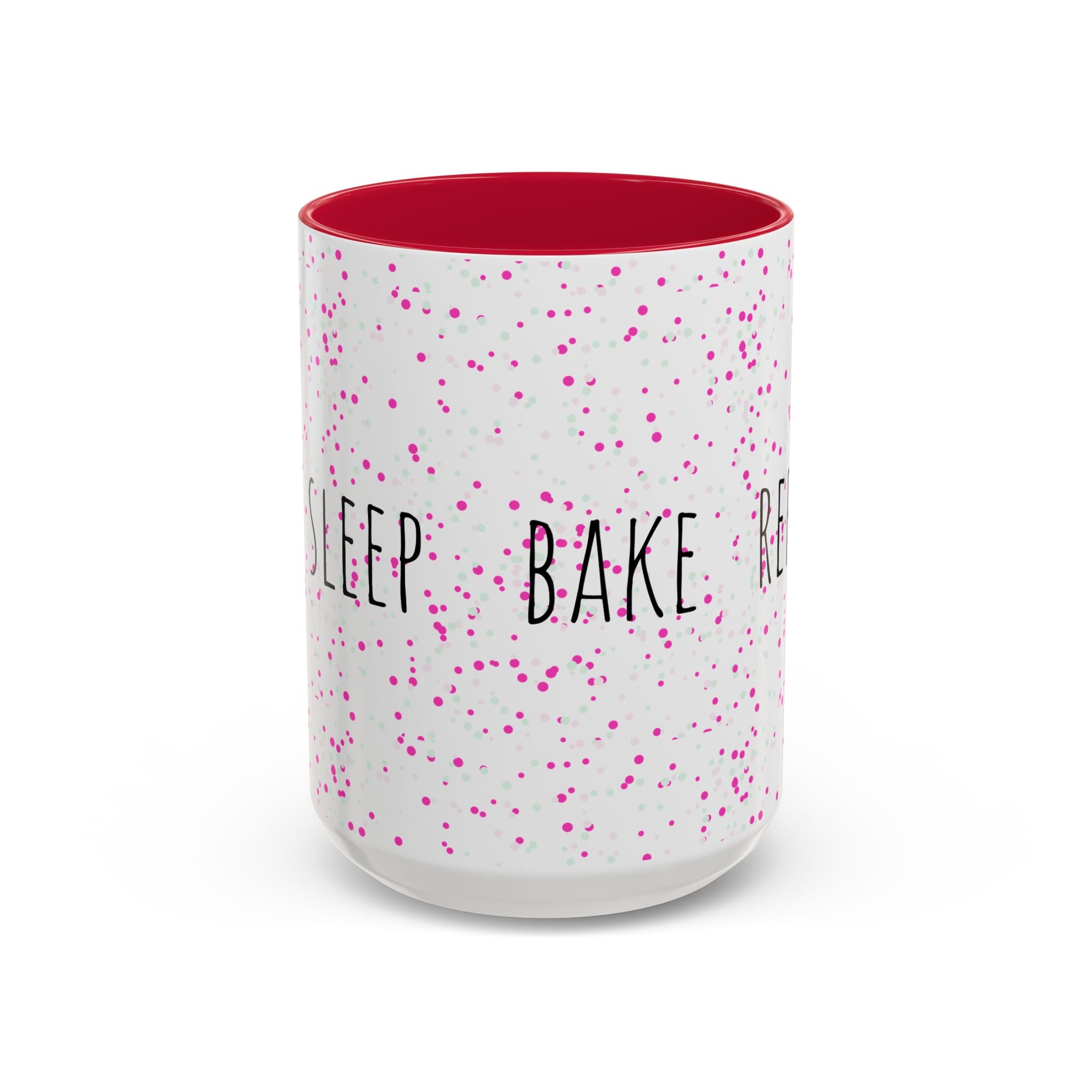 Eat Sleep Bake Repeat Mug | Pink Confetti Ceramic Coffee Cup (11oz, 15oz)