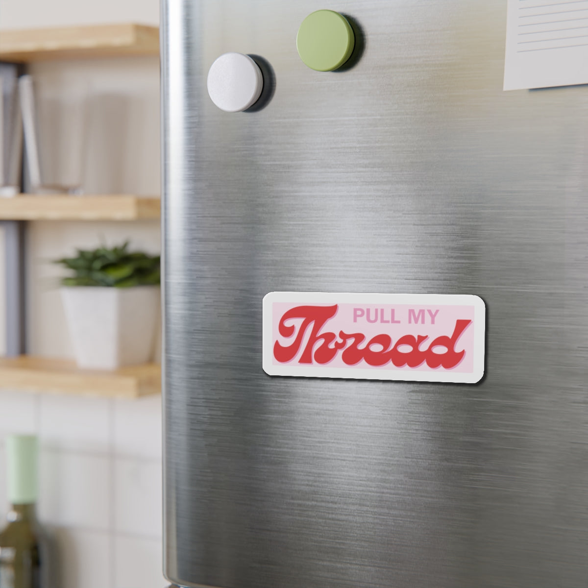 Pull My Throad Die-Cut Magnet — Funny Retro Script Fridge Magnet