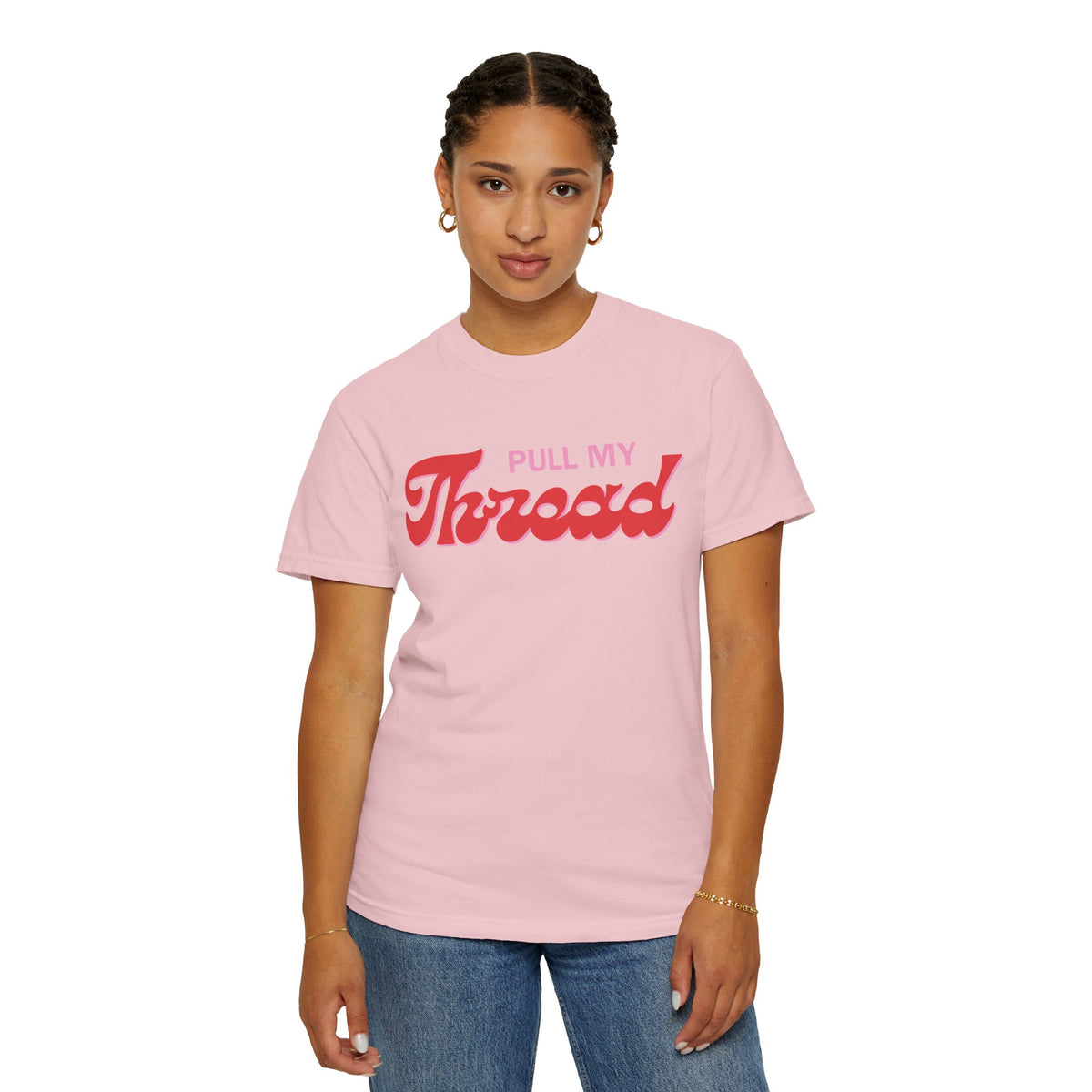 Pull My Thread T-Shirt — Retro Script Graphic Tee