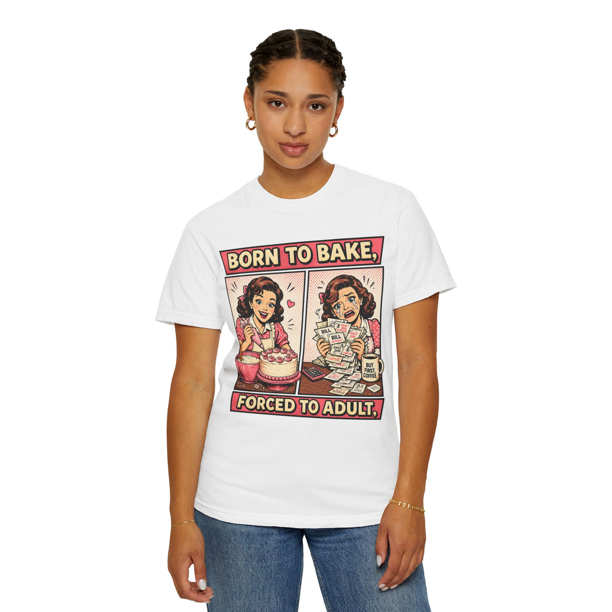 Born to Bake, Forced to Adult T-Shirt