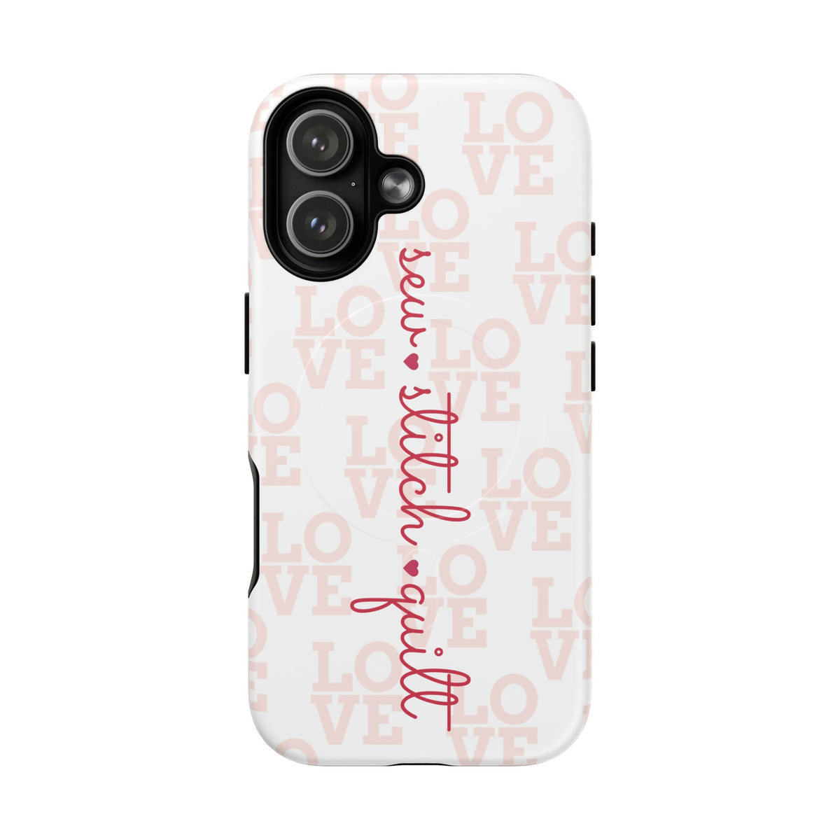 sew • stitch • quilt Love | Tough Magnetic iPhone Case
