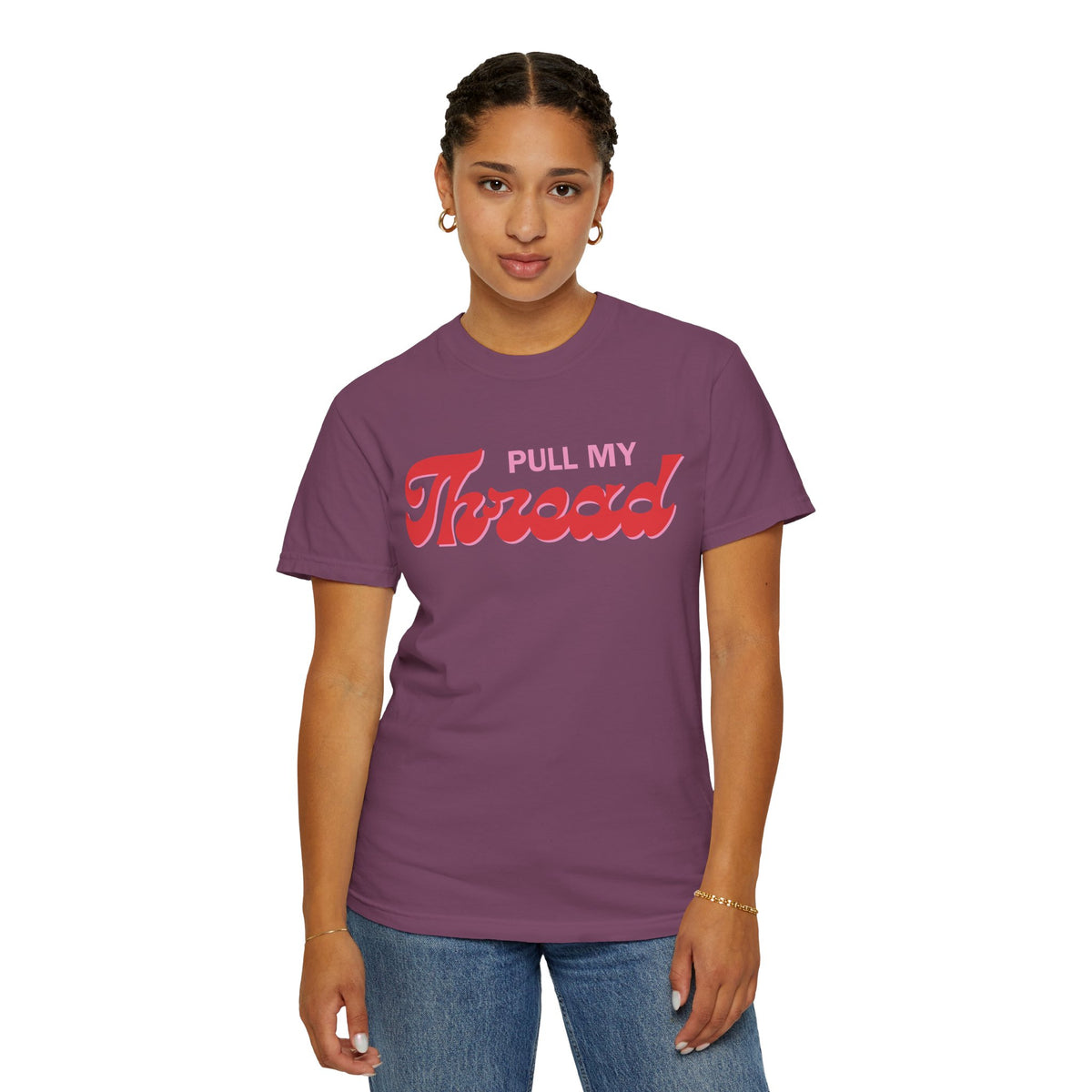 Pull My Thread T-Shirt — Retro Script Graphic Tee