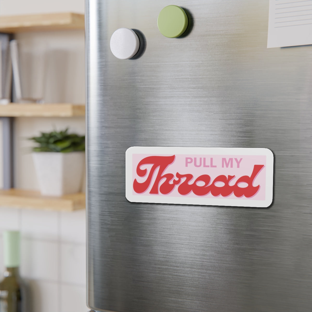 Pull My Throad Die-Cut Magnet — Funny Retro Script Fridge Magnet
