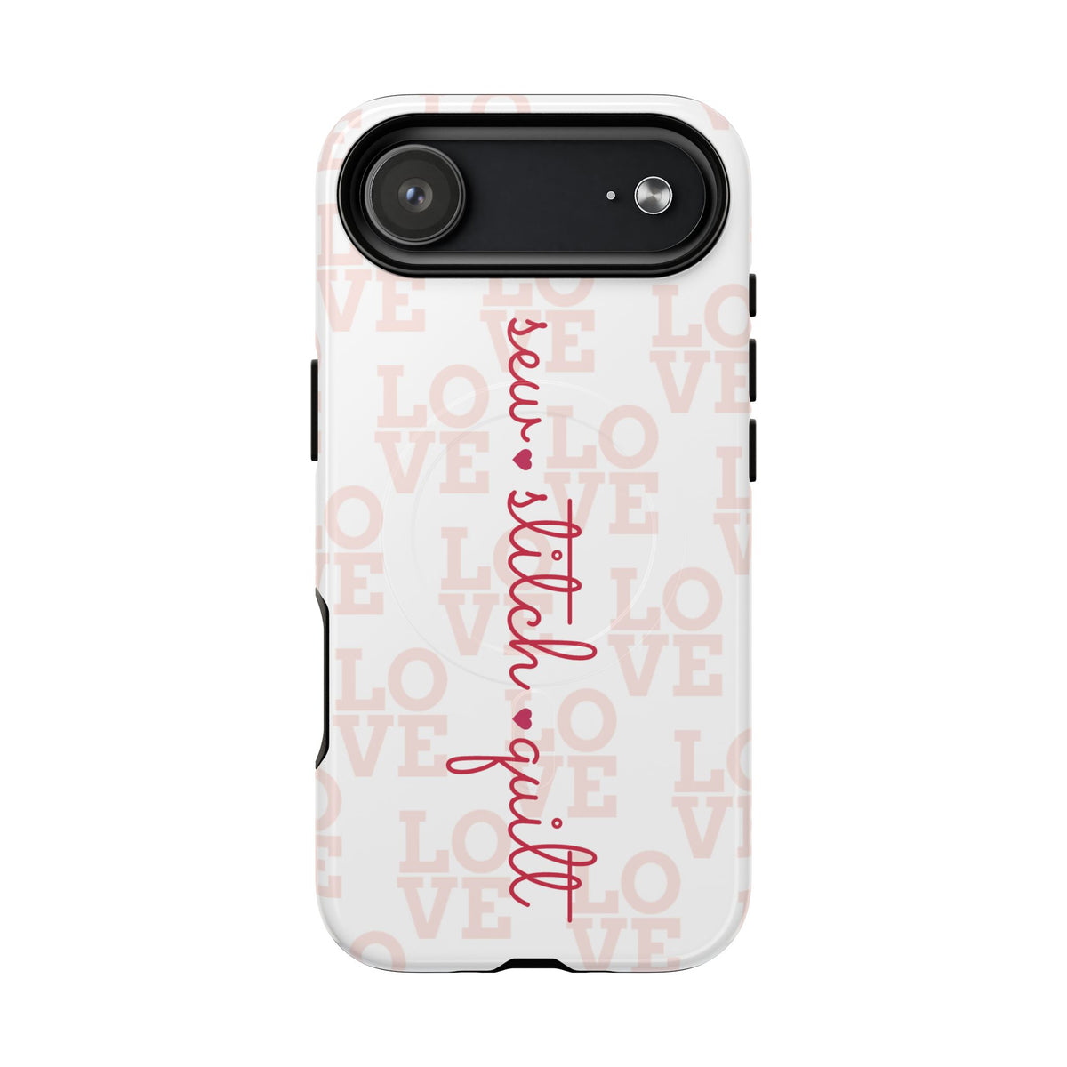 sew • stitch • quilt Love | Tough Magnetic iPhone Case