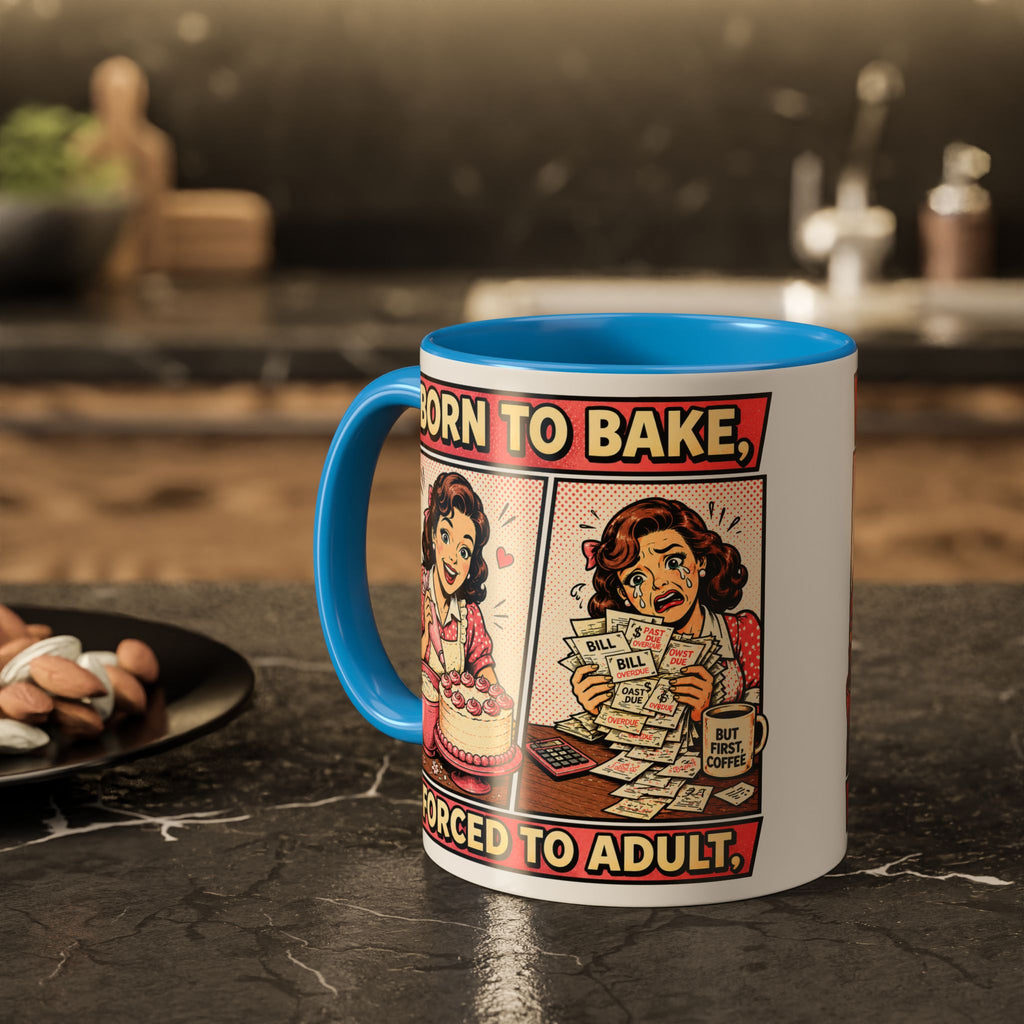 Born to Bake, Forced to Adult Ceramic Mug — Retro Baking Coffee Cup (11oz & 15oz)