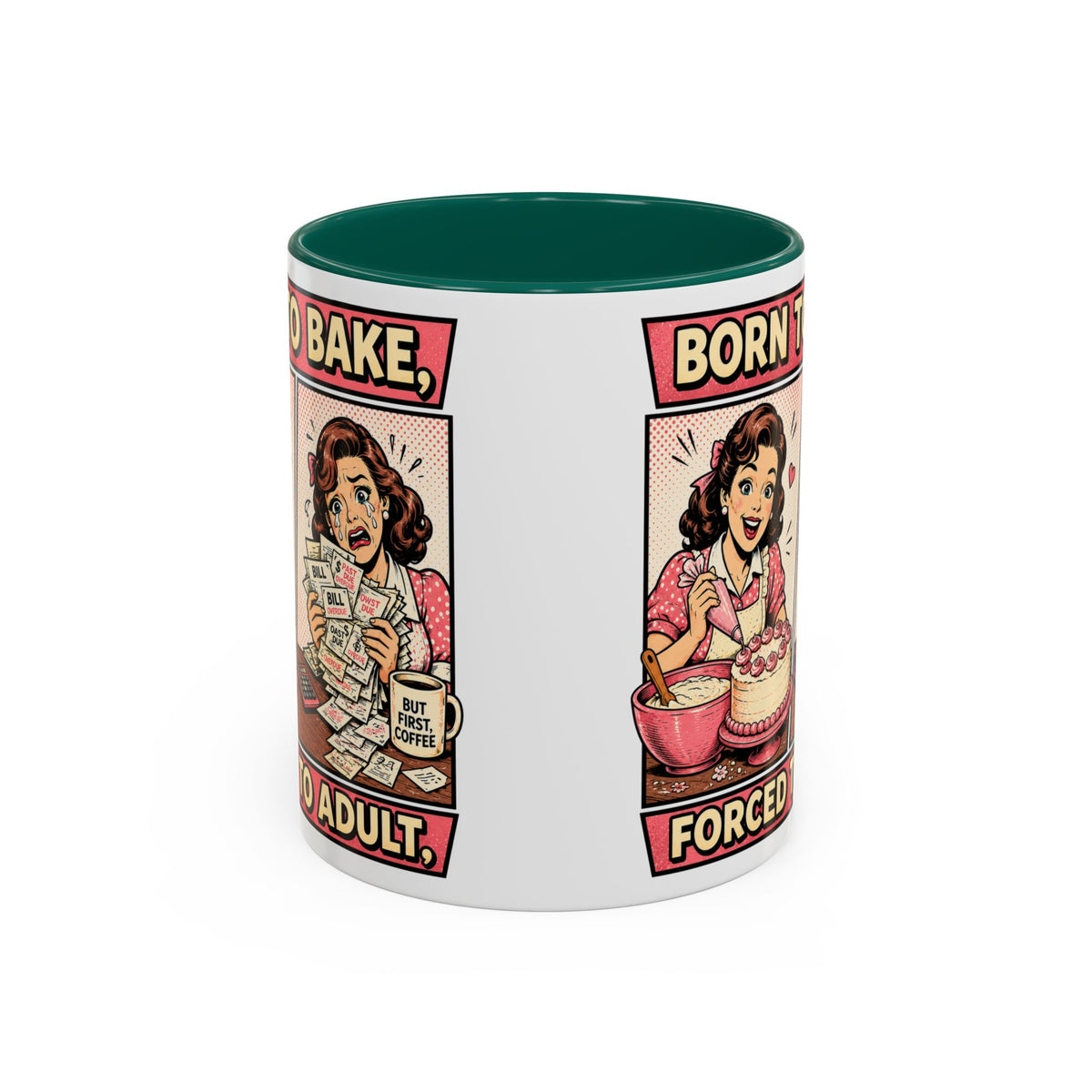 Born to Bake, Forced to Adult Ceramic Mug — Retro Baking Coffee Cup (11oz & 15oz)