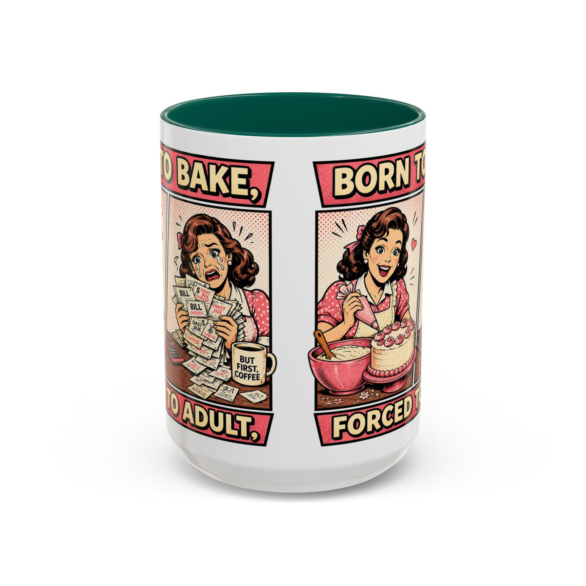 Born to Bake, Forced to Adult Ceramic Mug — Retro Baking Coffee Cup (11oz & 15oz)