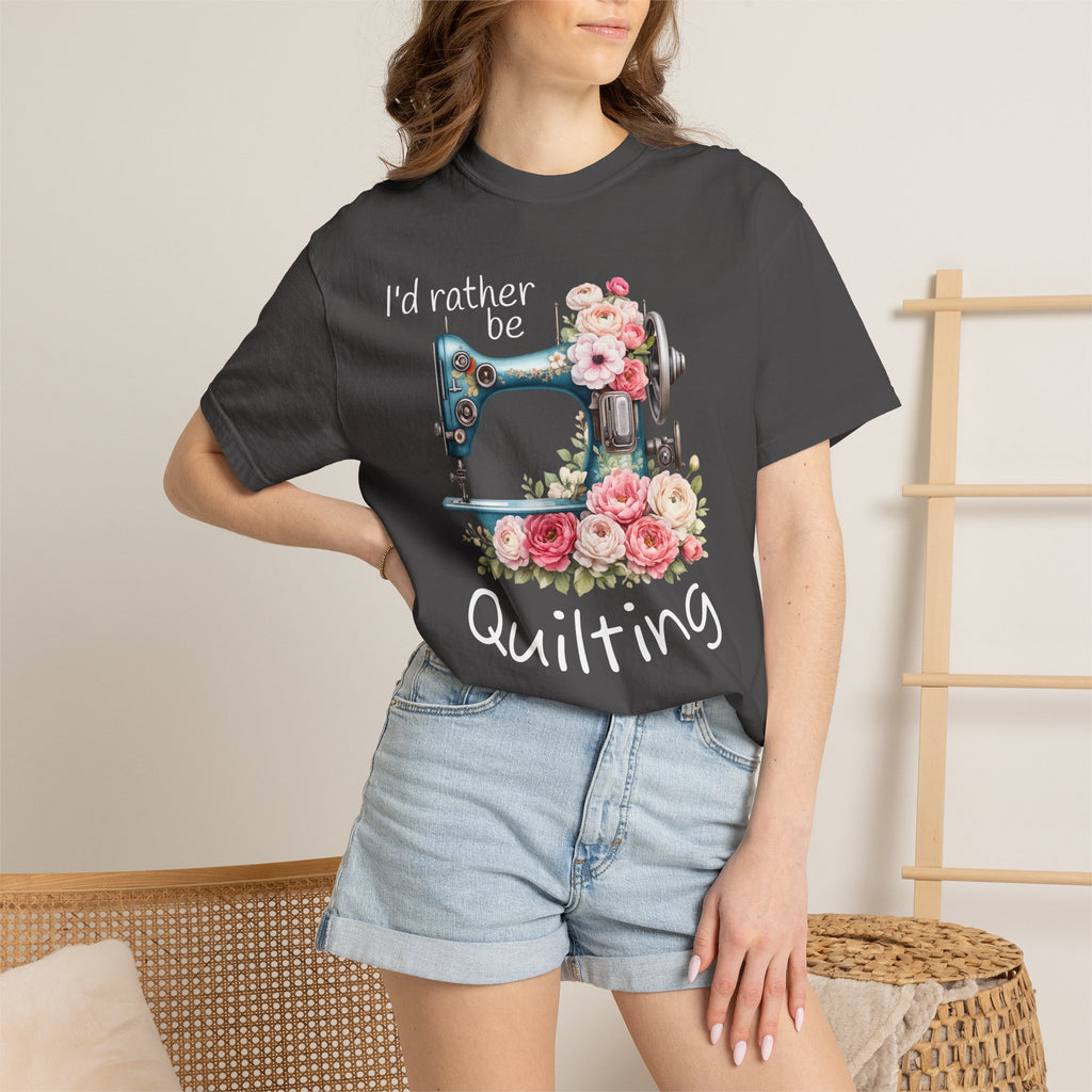 I'd Rather Be Quilting | T-Shirt