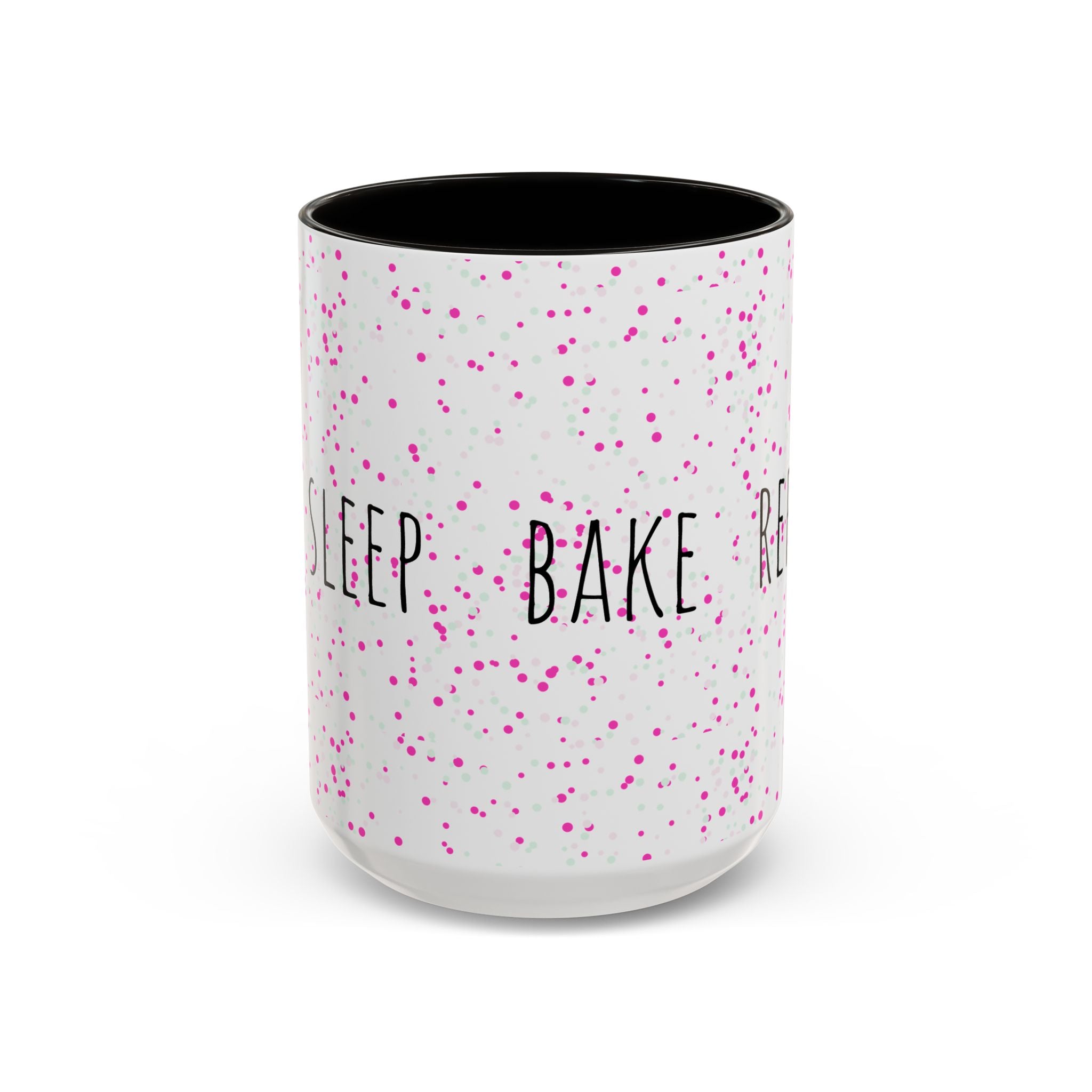 Eat Sleep Bake Repeat Mug | Pink Confetti Ceramic Coffee Cup (11oz, 15oz)