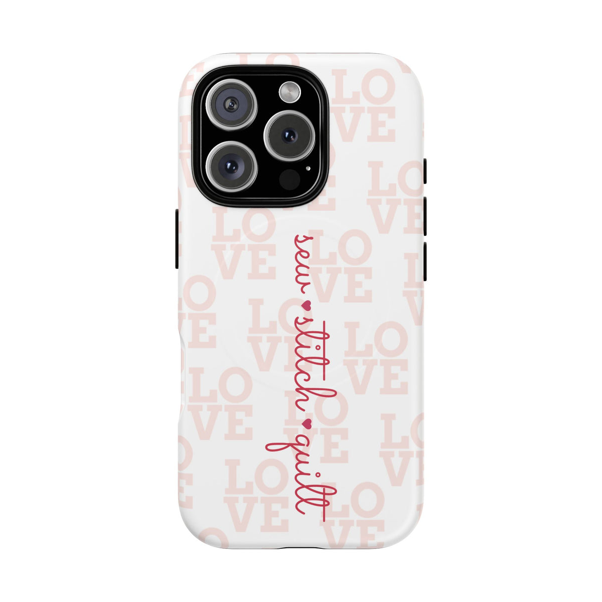 sew • stitch • quilt Love | Tough Magnetic iPhone Case
