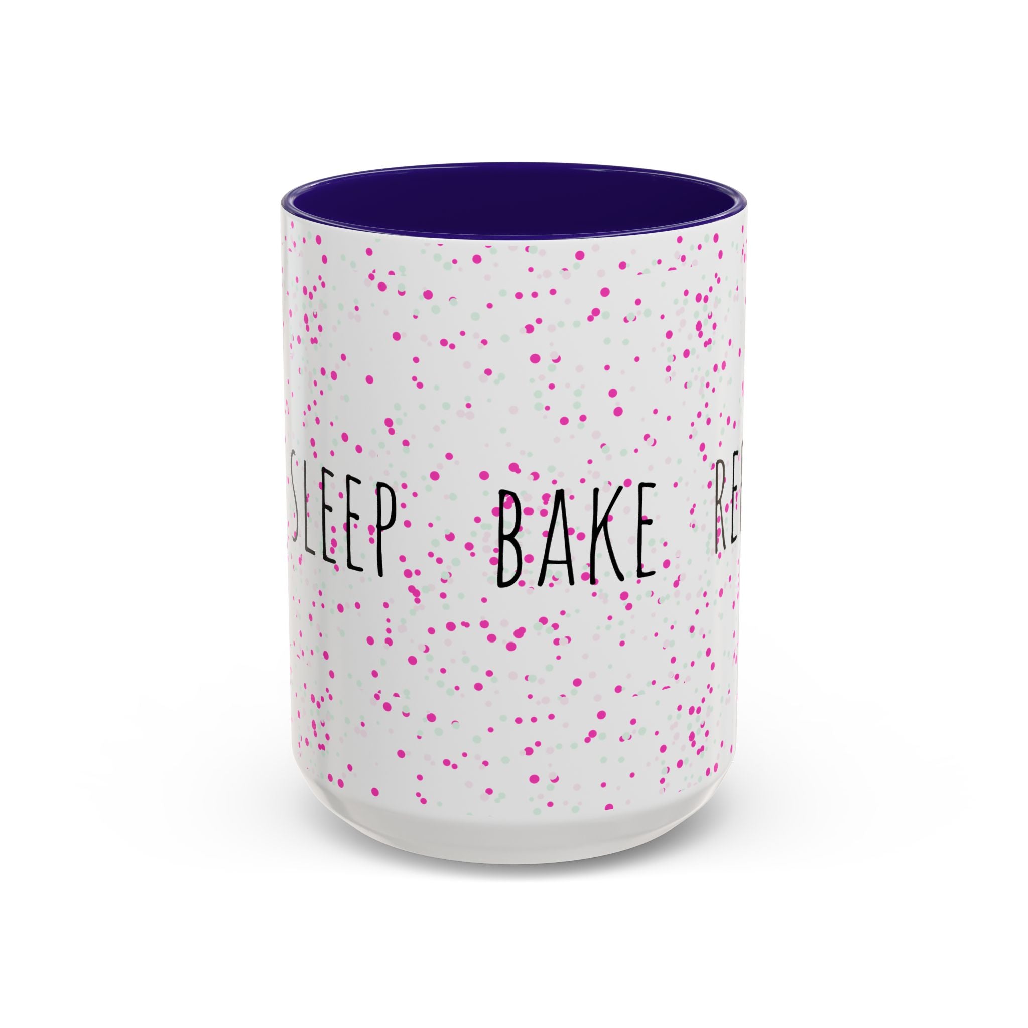 Eat Sleep Bake Repeat Mug | Pink Confetti Ceramic Coffee Cup (11oz, 15oz)