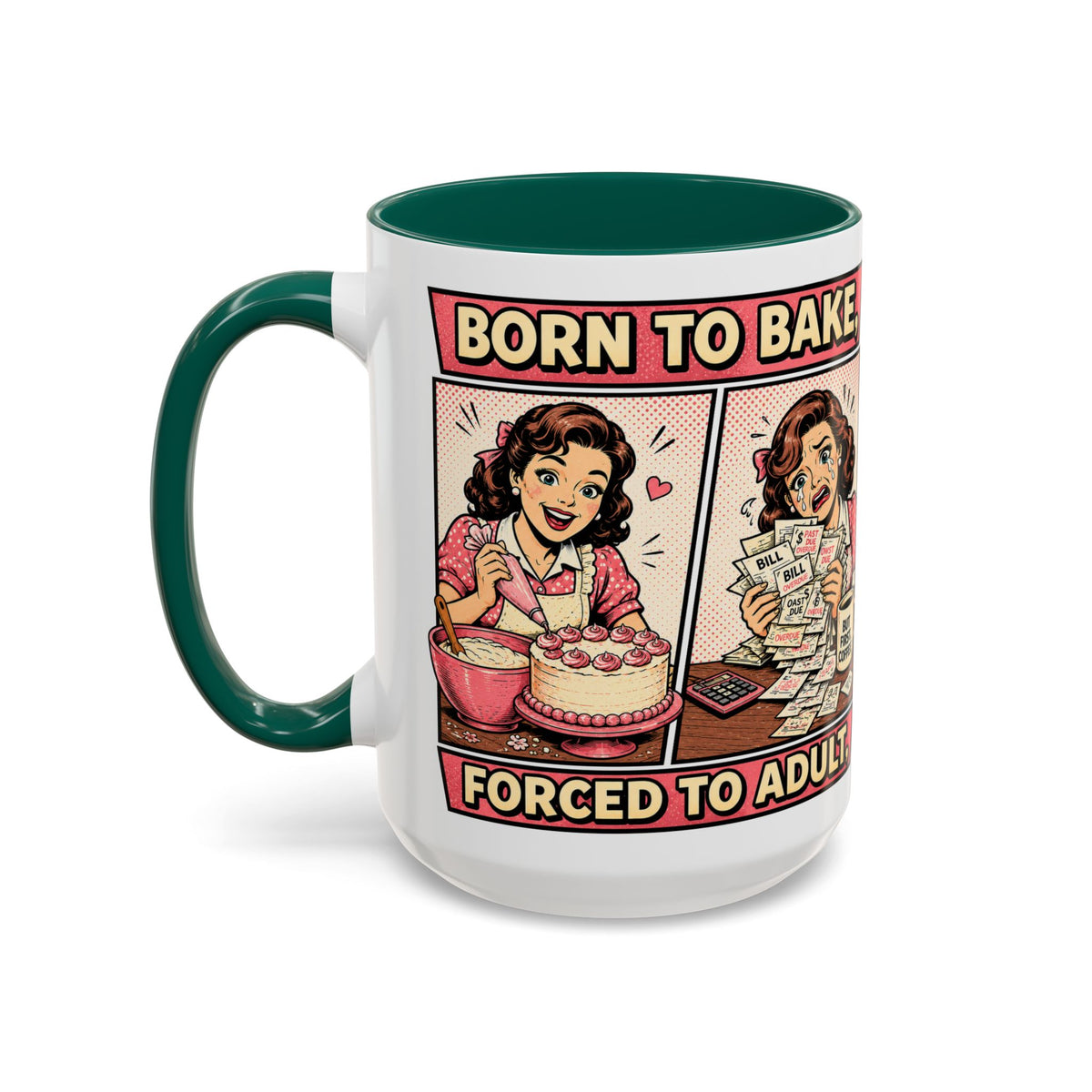 Born to Bake, Forced to Adult Ceramic Mug — Retro Baking Coffee Cup (11oz & 15oz)