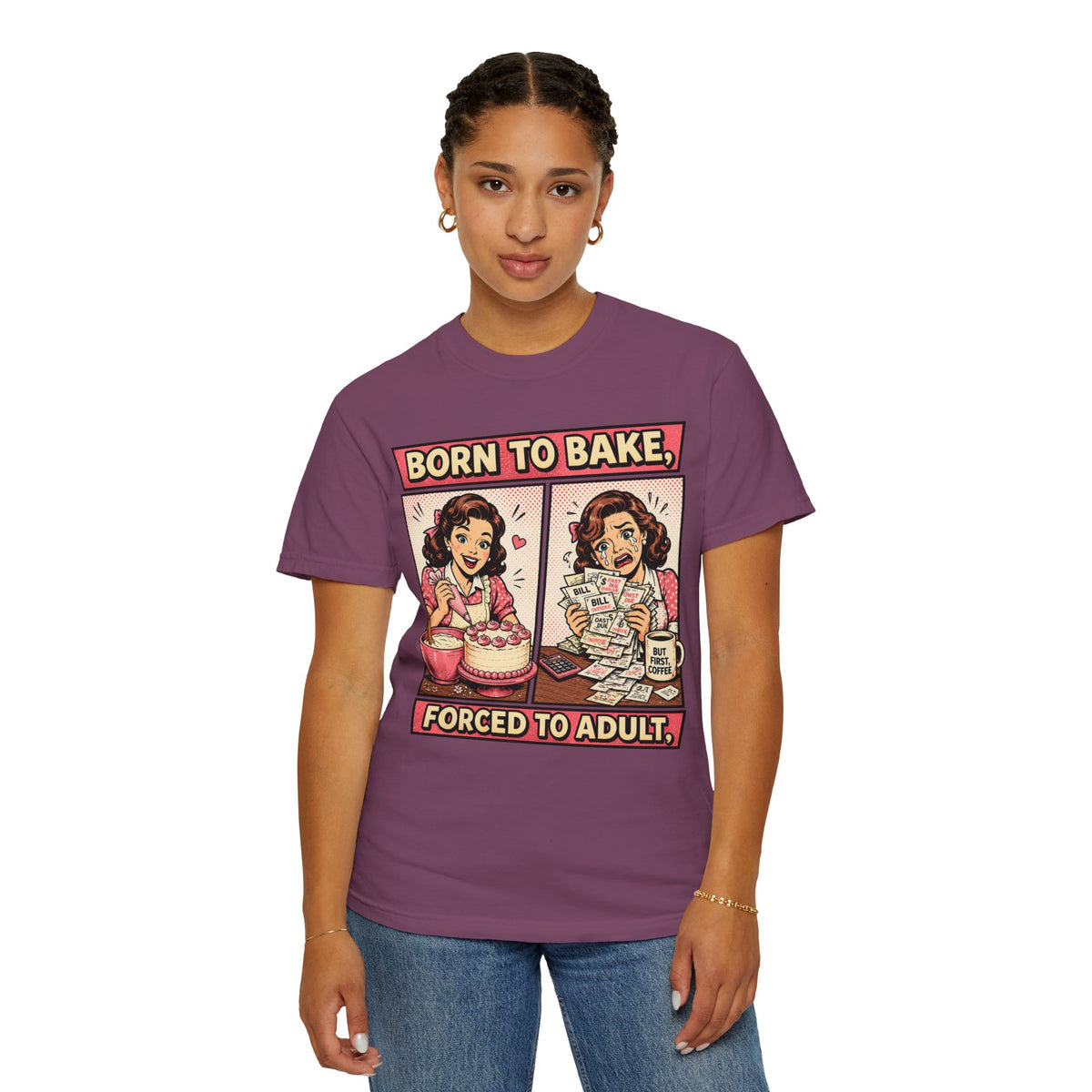 Born to Bake, Forced to Adult T-Shirt