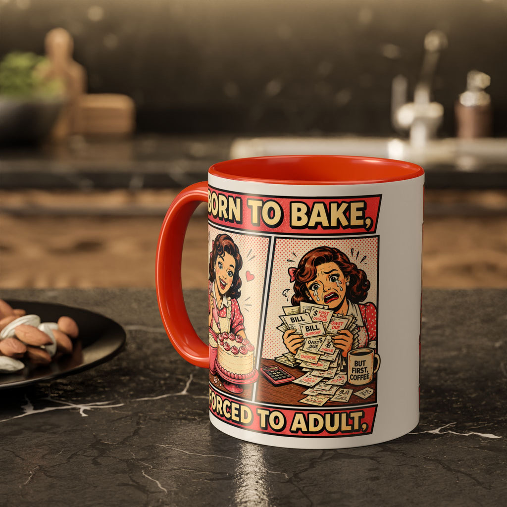 Born to Bake, Forced to Adult Ceramic Mug — Retro Baking Coffee Cup (11oz & 15oz)