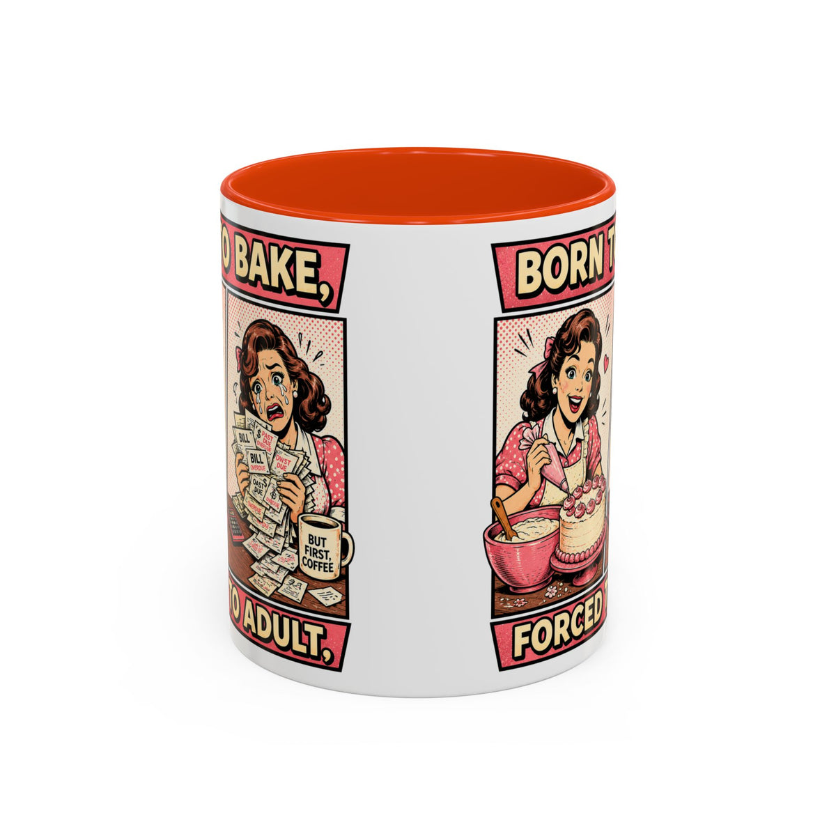 Born to Bake, Forced to Adult Ceramic Mug — Retro Baking Coffee Cup (11oz & 15oz)