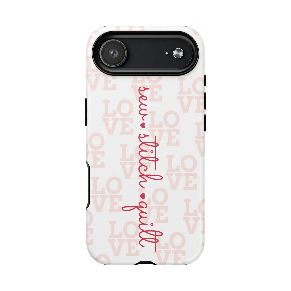sew • stitch • quilt Love | Tough Magnetic iPhone Case