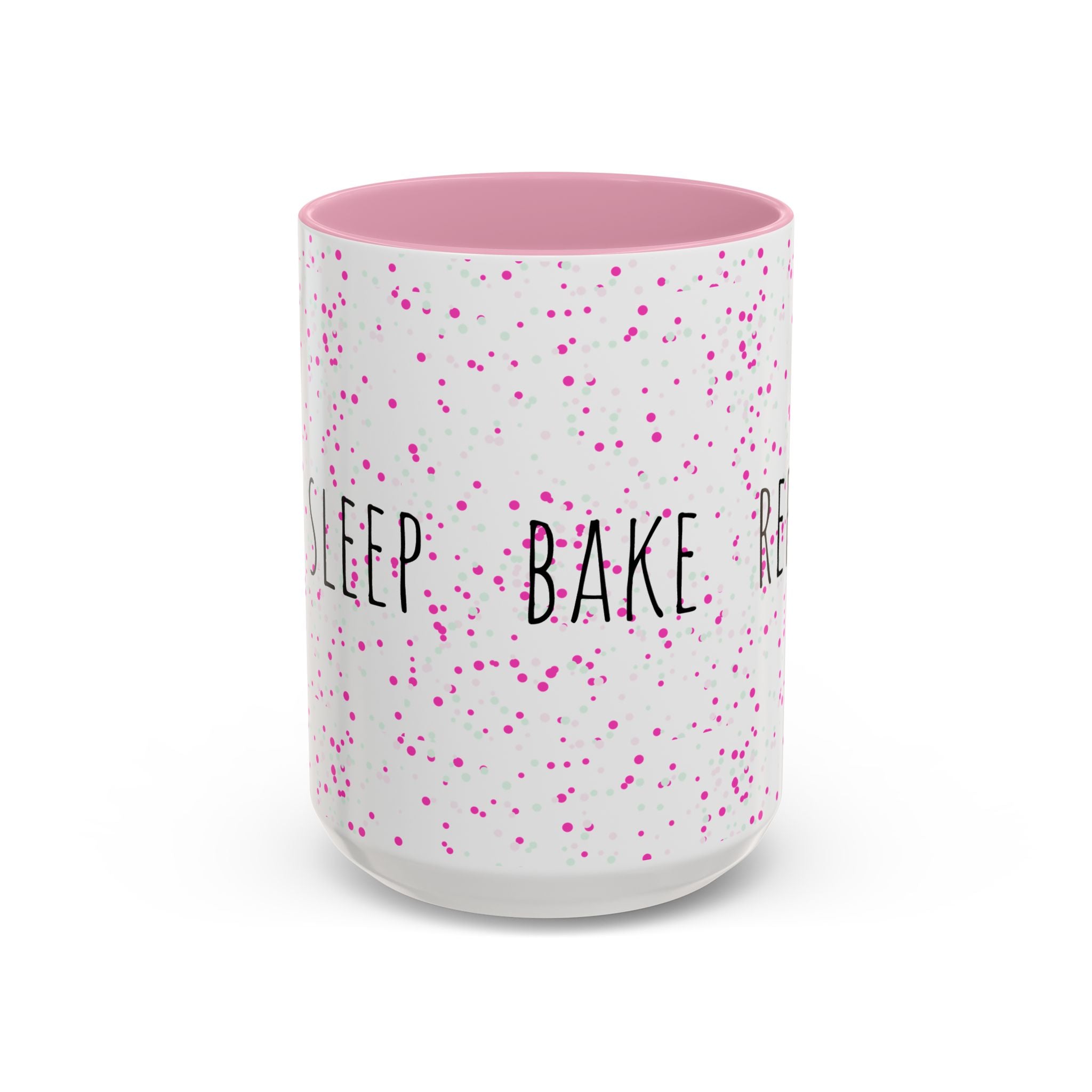 Eat Sleep Bake Repeat Mug | Pink Confetti Ceramic Coffee Cup (11oz, 15oz)