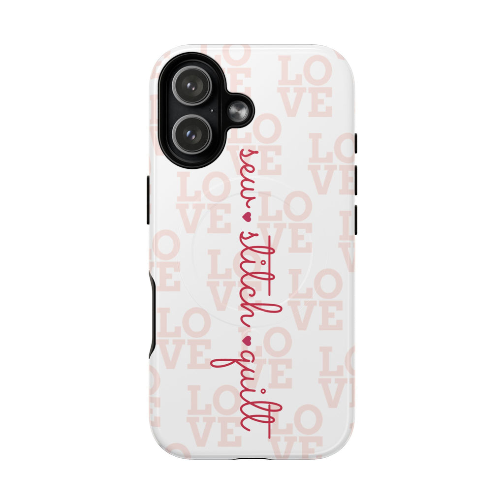 sew • stitch • quilt Love | Tough Magnetic iPhone Case