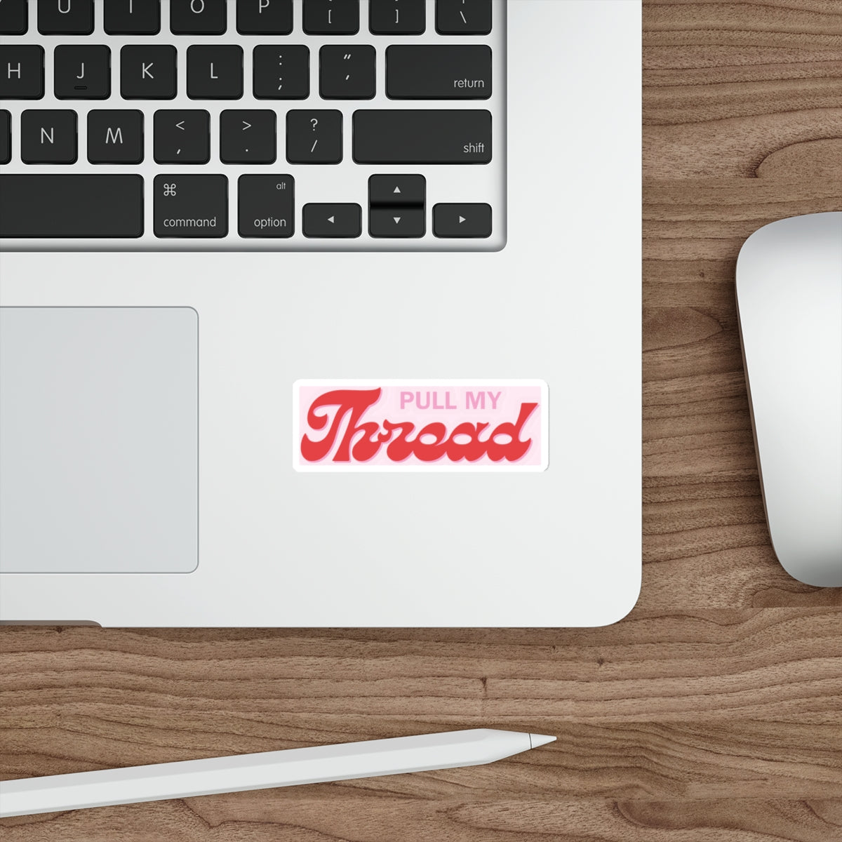 Pull My Thread Retro Script Vinyl Sticker | Die-Cut Sticker