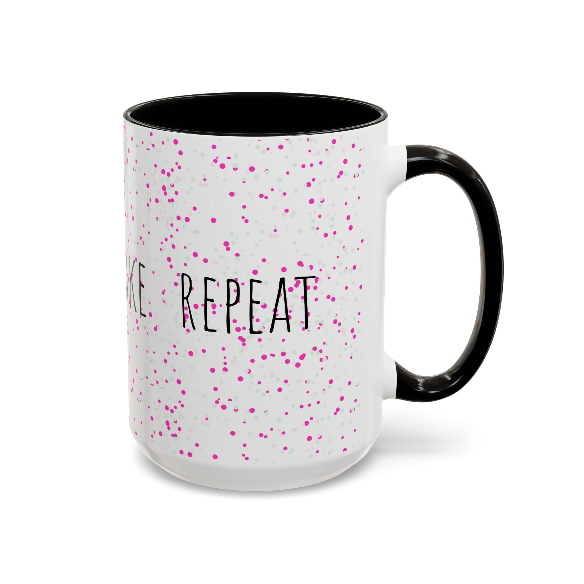 Eat Sleep Bake Repeat Mug | Pink Confetti Ceramic Coffee Cup (11oz, 15oz)